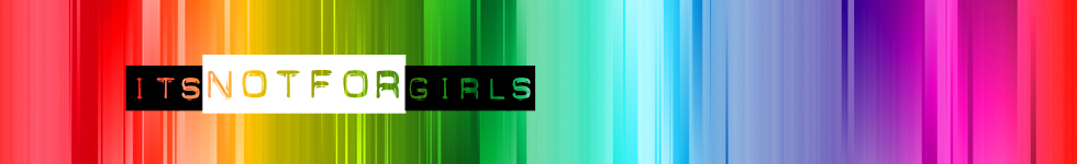 It's Not For Girls